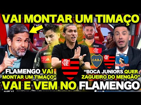 FLAMENGO QUER MONTAR UM TIMAÇO para 2025 ! BOCA JUNIORS QUER ZAGUEIRO do FLAMENGO ! VAI E VEM NO FLA