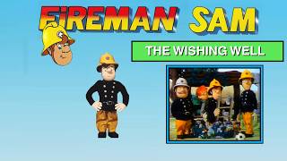 Fireman Sam (Original Series) - The Wishing Well