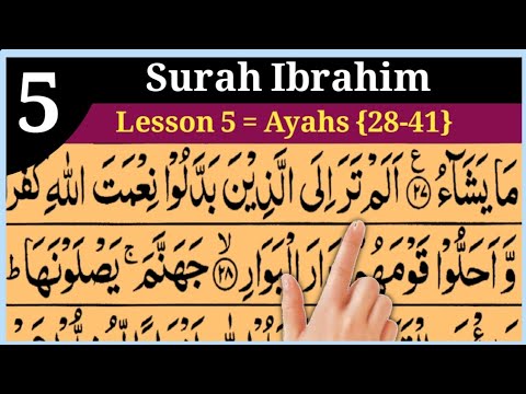 Surah Ibrahim Lesson 05 | Verses 28-41 | Learn Quran with Tajweed & Beautiful Qiraat