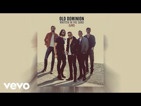 Old Dominion - Written in the Sand (Live [Audio])