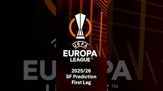 Europa & Conference League 25/26 - Semifinals (first leg)