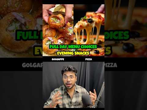 Choose Your Full Day Food Menu 😱