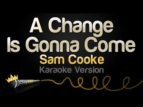 Sam Cooke – A Change Is Gonna Come (Karaoke Version)