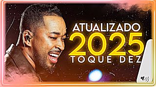 Toque Dez 2025 - CD Atualizado | As Melhores Músicas Novas - AGOSTO 2025 TOQUE DEZ 