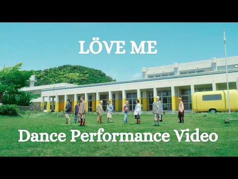 BUDDiiS「LÖVE ME」Dance Performance Video