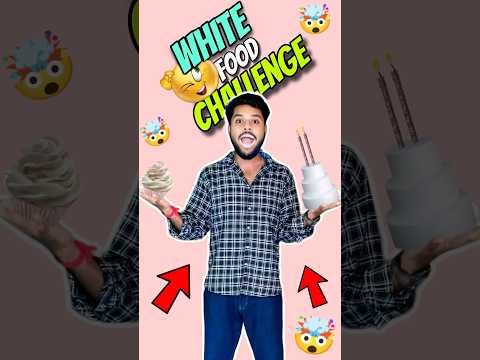 Only White Food Challenge For 24 hours 🎂 #challenge #shorts