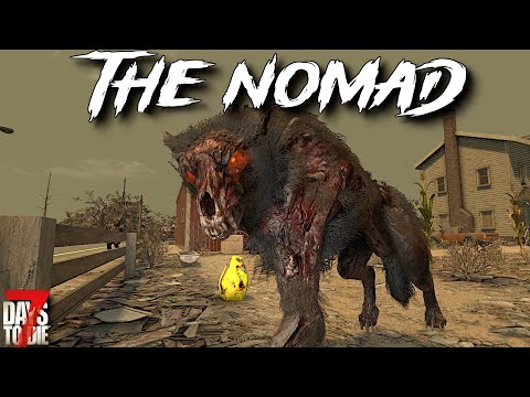 7 Days To Die - The NOMAD - A Warm Wasteland Welcome! (ep30)