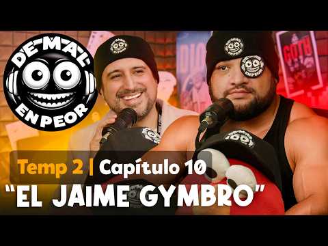 El Cambio Fisico de mi BRO (RESUBIDO) #10 TEMP 2 DE MAL EN PEOR PODCAST