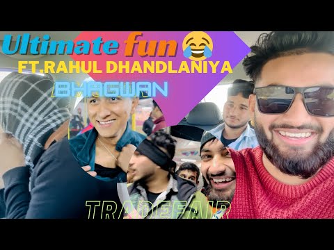 Bhagwan Bolti Nhi Ft. Rahul Dhandlaniya || Tradefair || Fun Vlog