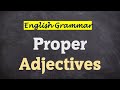Proper Adjectives and Their Forms