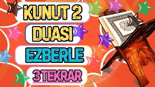 Kunut duası 2 ezberle 3 tekrar | Kunut duaları ezberle | Kunut Duası 2 Okunuşu | Kolay Ezberle