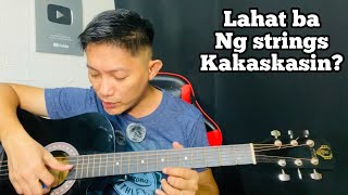 LAHAT NG STRINGS BA KAKASKASIN? | BASIC GUITAR TUTORIAL FOR BEGINNERS