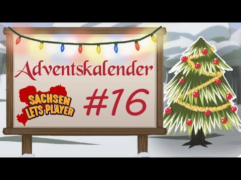 SachsenLetsPlayer Adventskalender 2024 |  Tag 16