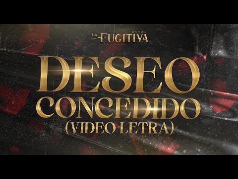 Deseo Concedido (VIDEO LETRA) - La Fugitiva De Mike Miramontes
