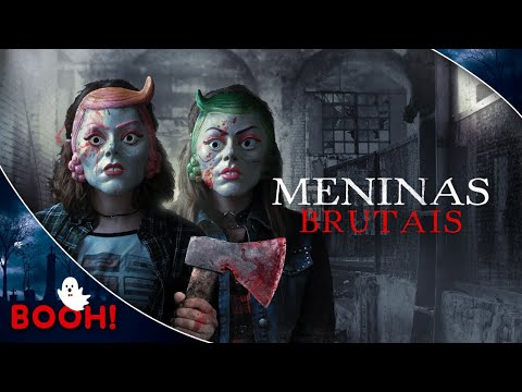 Meninas Brutais (2018) 👻 Filme Dublado Completo e GRÁTIS 👻 Filme de Terror | Booh!