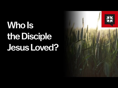 Who Is the Disciple Jesus Loved? // Ask Pastor John