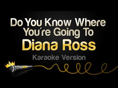 Diana Ross – Theme From Mahogany (Do You Know Where You’re Going To) (Karaoke Version)