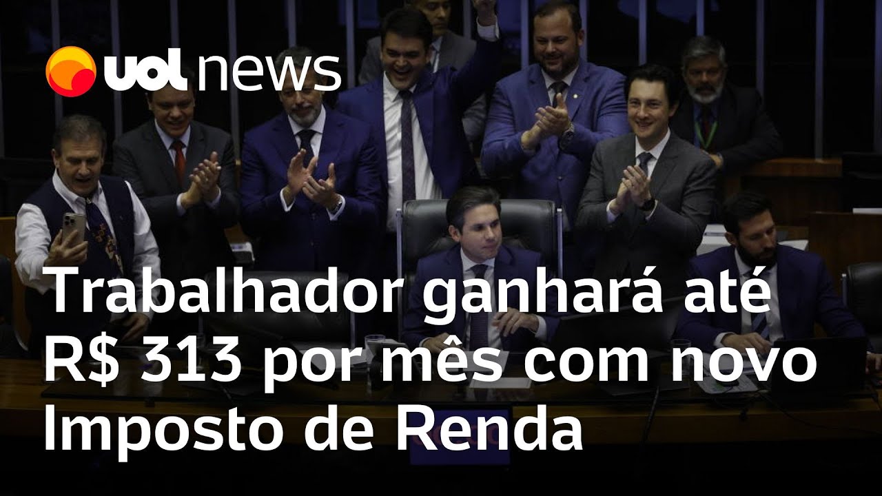 Trabalhador ganhará até R$ 313 por mês com novo Imposto de Renda