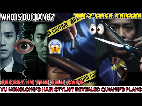 YU MENGLONG’S HAIR STYLIST EXPOSED DU QUIANG'S SECRET PLANS