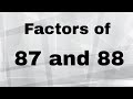 Factors and Multiples of 87 and 88