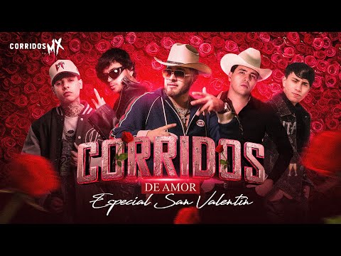 Corridos De Amor | Especial San Valentín 2025