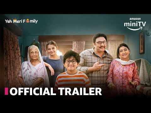 Yeh Meri Family New Season | Official Trailer |ft. Anngad Raaj, Hetal Gada|&#160;4th April |Amazon&#160;miniTV