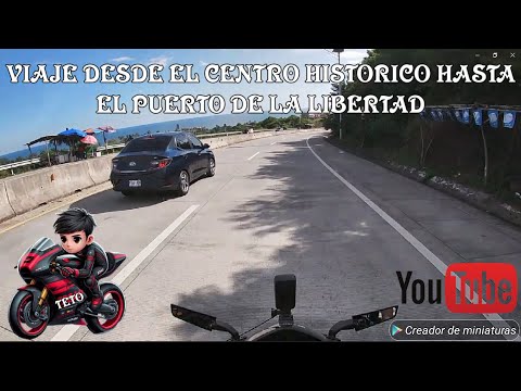 Viaje desde Centro Historico hasta el Puerto de la Libertad