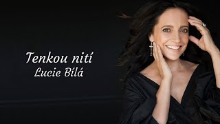 Lucie Bílá  Tenkou nití