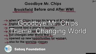 Goodbye Mr. Chips Theme: Changing World