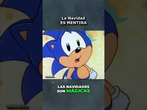 La Navidad es Mentira - Sonic dice #navidad #sonic