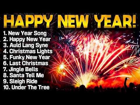 Happy New Year Songs 2025 🎆 Happy New Year Music 🎉 New Year Fireworks 2025 🎊 New Year Background