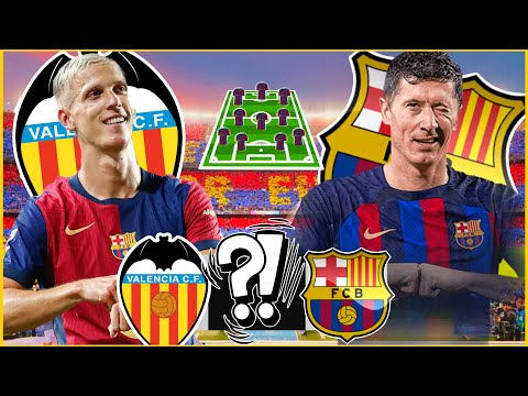 BARÇA vs VALENCE DANI OLMO DE RETOUR ! LAMINE YAMAL AU REPOS ? Quel XI?