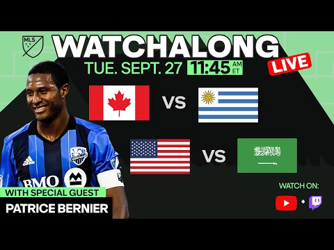 LIVE STREAM: Canada v Uruguay & Saudi Arabia v USA Watchalong with Patrice Bernier