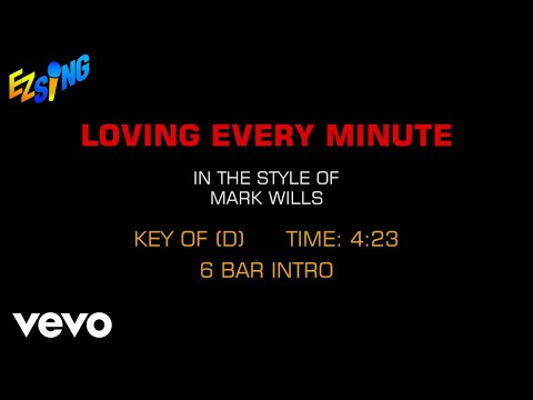 Mark Wills – Loving Every Minute (Karaoke)