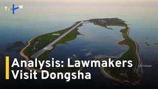YouTube video thumbnail: Analysis: Lawmakers Set Foot on Dongsha Island for First Time in Eight Years