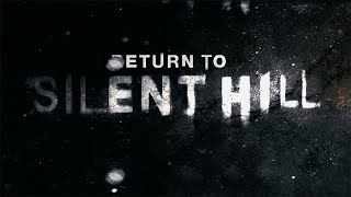 Return to Silent Hill Film Officially Announced; Will Be Based On Silent Hill 2