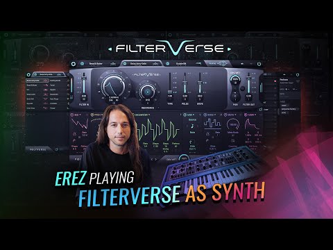 Unique Presets that Turn Filterverse into a Synthesizer