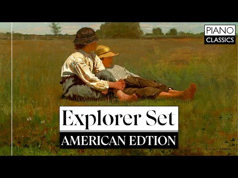 Explorer Set: American Edition – A 12-Hour Journey Through American Classical Piano