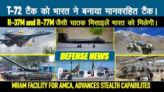 INDIA-RUSSIA Big deal for R-37M and R-77M, Unmanned T-72 MBTs, QRSAM Order, MRAM for AMCA