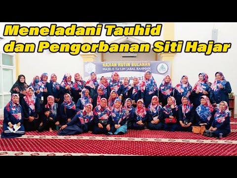 Meneladani Tauhid dan Pengorbanan Siti Hajar