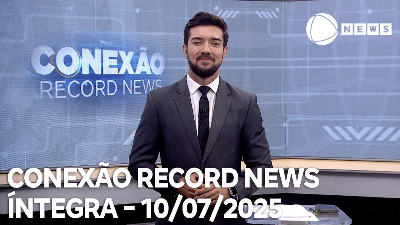 Conexão Record News   10072025