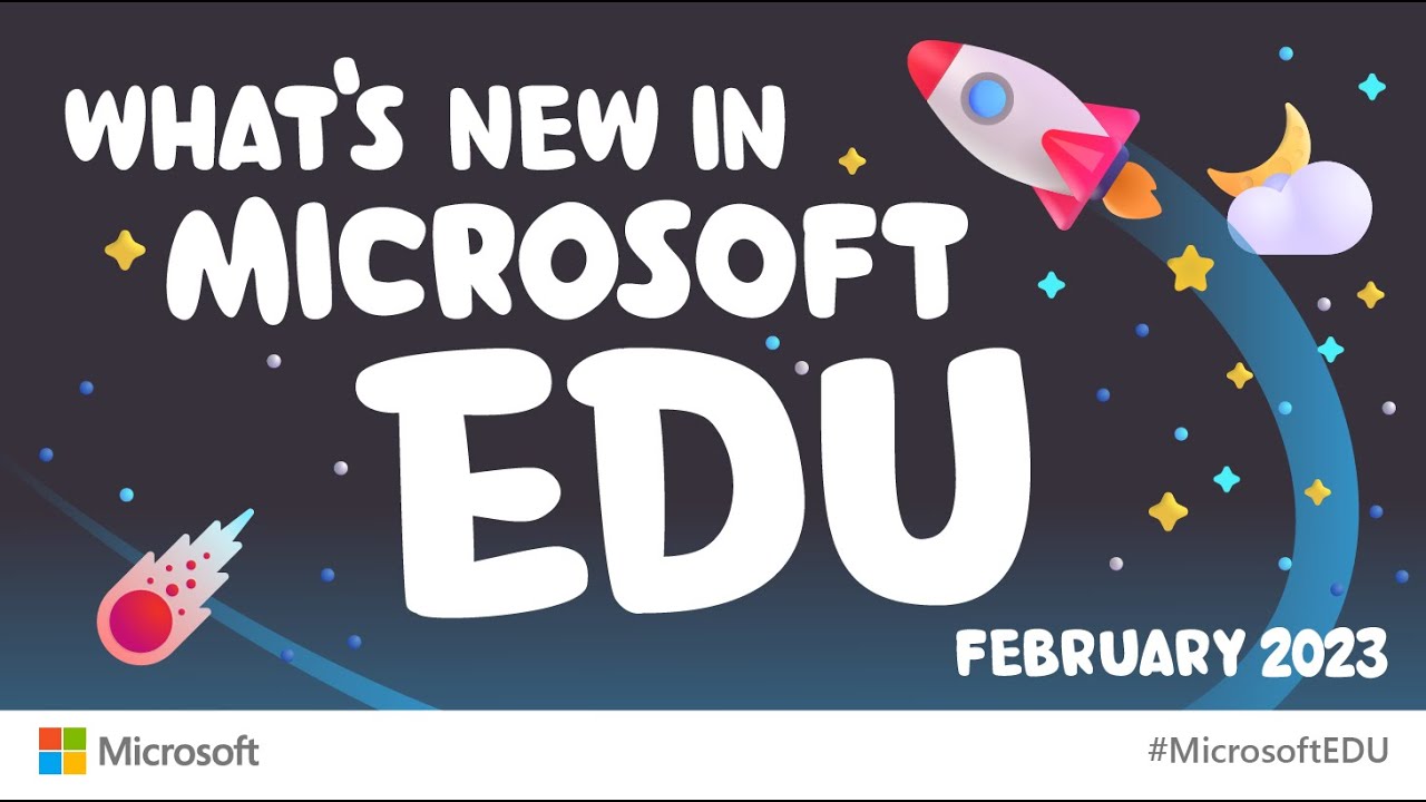 What’s New in Microsoft EDU – February 2023