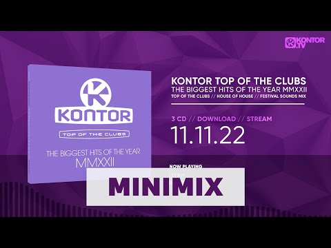 Kontor Top Of The Clubs – The Biggest Hits Of The Year MMXXII (Official Minimix)