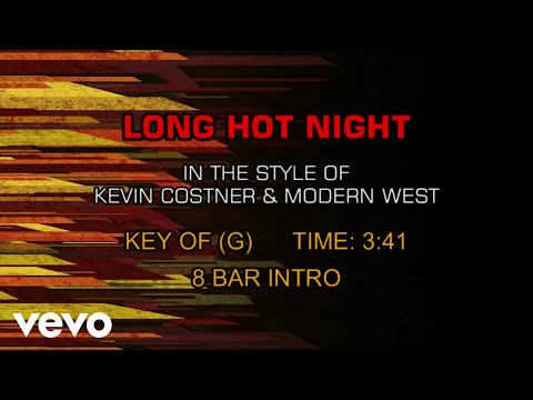 Kevin Costner & Modern West – Long Hot Night (Karaoke)