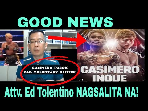 GOOD NEWS! CASIMERO vs INOUE POSIBLE!? ATTY. Ed Tolentino PINALIWANAG NA!