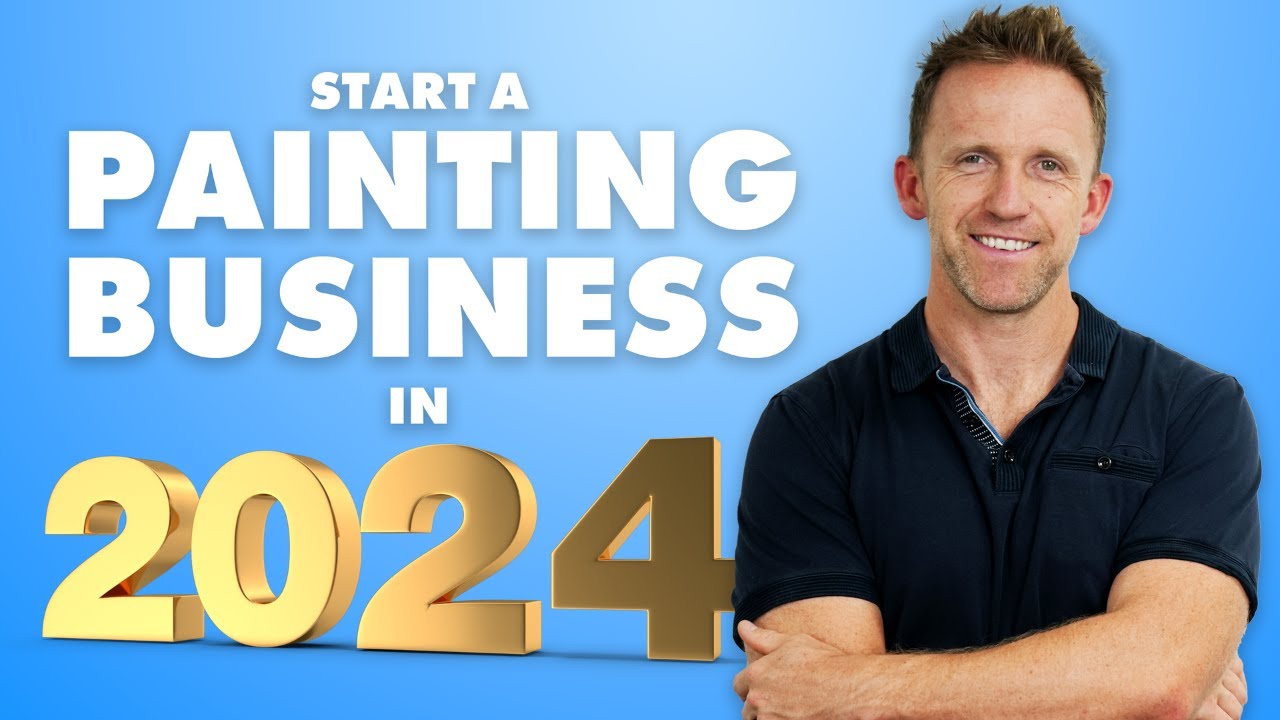 How to Start a Painting Business 2024