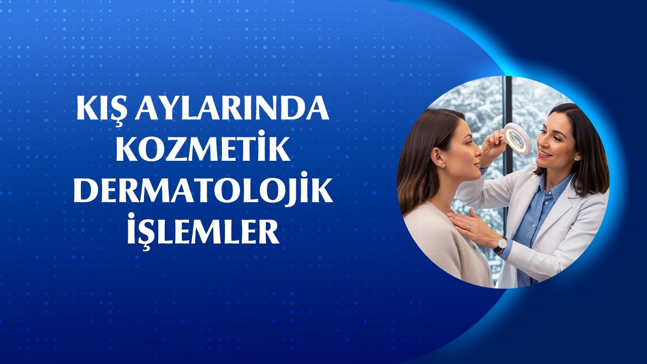 Kışın Cilt Bakımı: Lazer, Mezoterapi ve Peeling