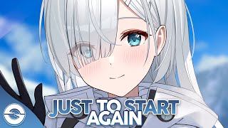 Nightcore - Just To Start Again - (Lyrics)