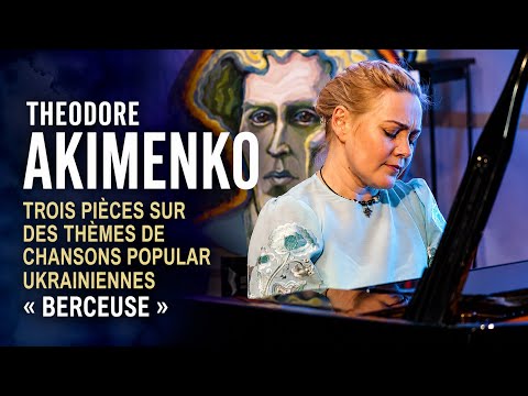 Théodore Akimenko Trois pièces sur des thèmes de chansons popular ukrainiennes « Berceuse »