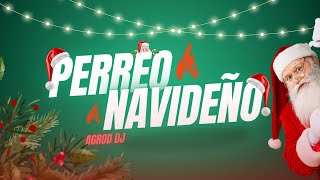 PERREO NAVIDEÑO 🎅 2024 EXPLOTA TU JODA 💣- Agrod Dj